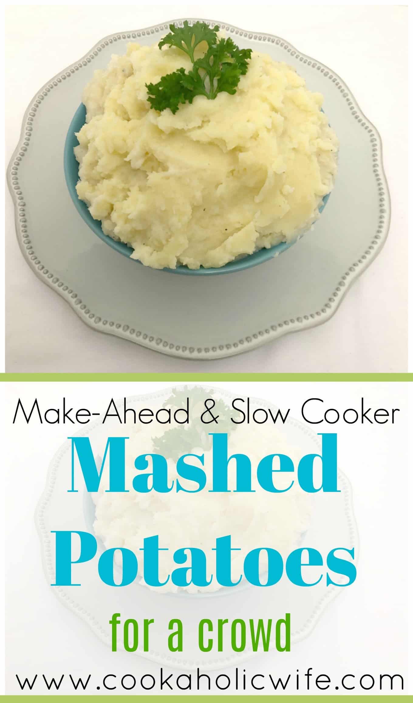 Mashed Potatoes for a Crowd - Cookaholic Wife