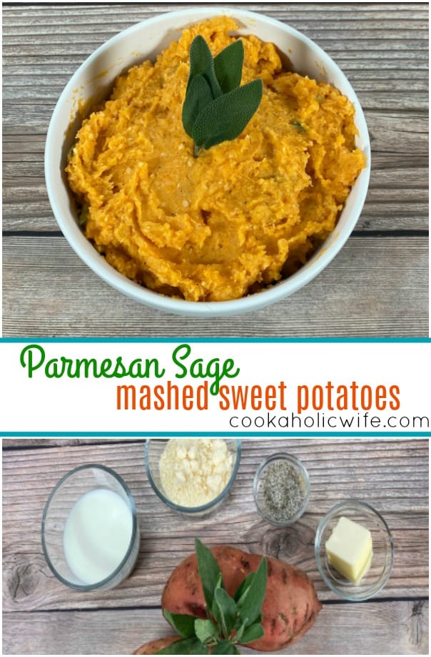 top photo: bowl of mashed sweet potatoes with fresh sage leaves on top. Middle: text of recipe name. Bottom photo: ingredients to make the recipe - sweet potatoes, milk, butter, salt, pepper, parmesan cheese and fresh sage.