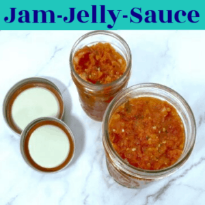 Jams, Jellies and Sauces