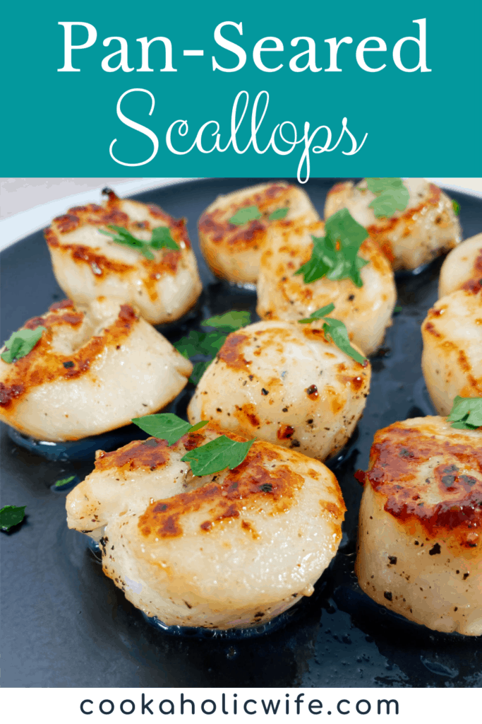 Pinterest Image for Pan Seared Scallops. At the top of the image is a turquoise text block with Pan Seared Scallops in white print. Below that is the image of the scallops, seared and sprinkled with fresh parsley on a black plate. 