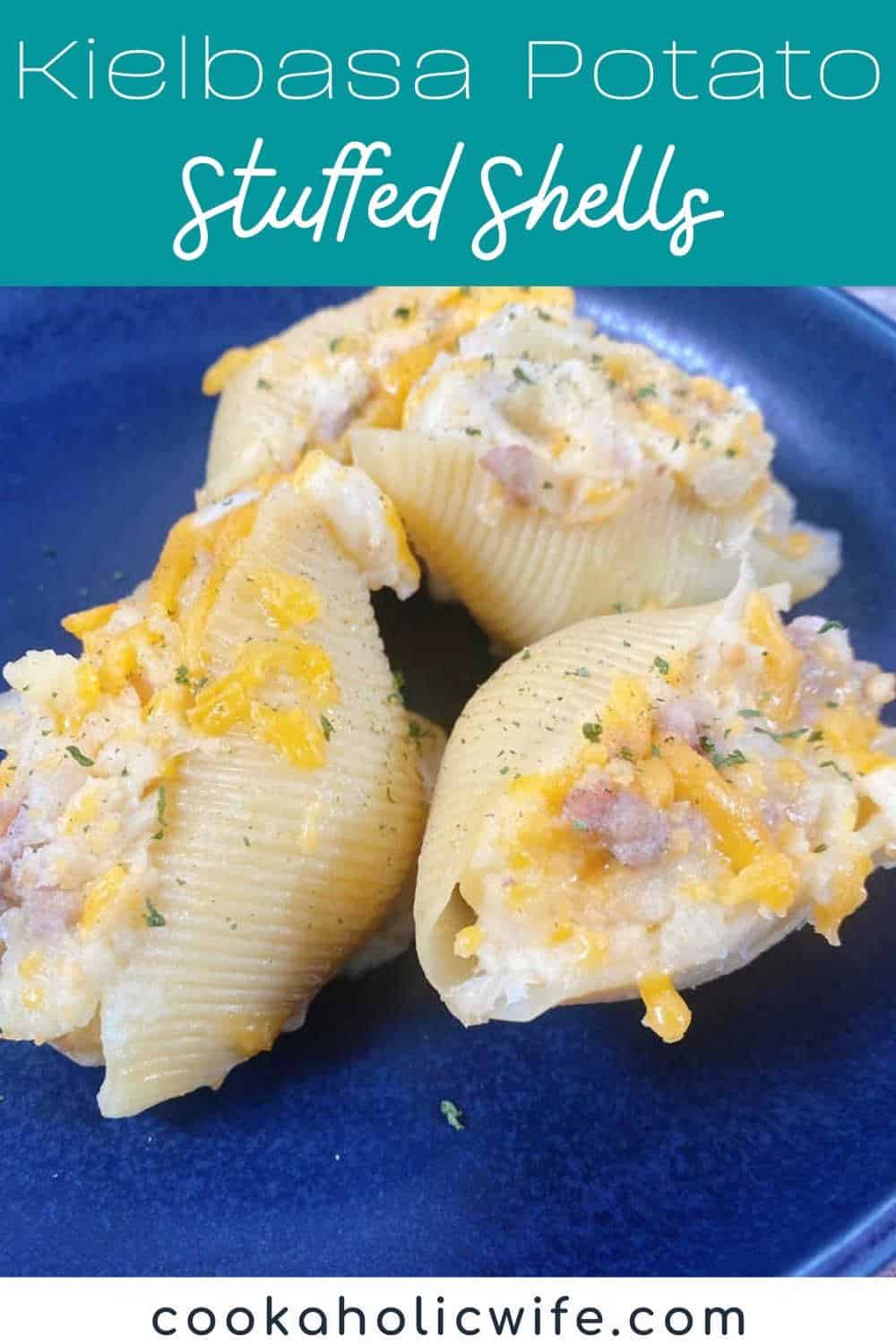 Kielbasa Potato Stuffed Shells Cookaholic Wife